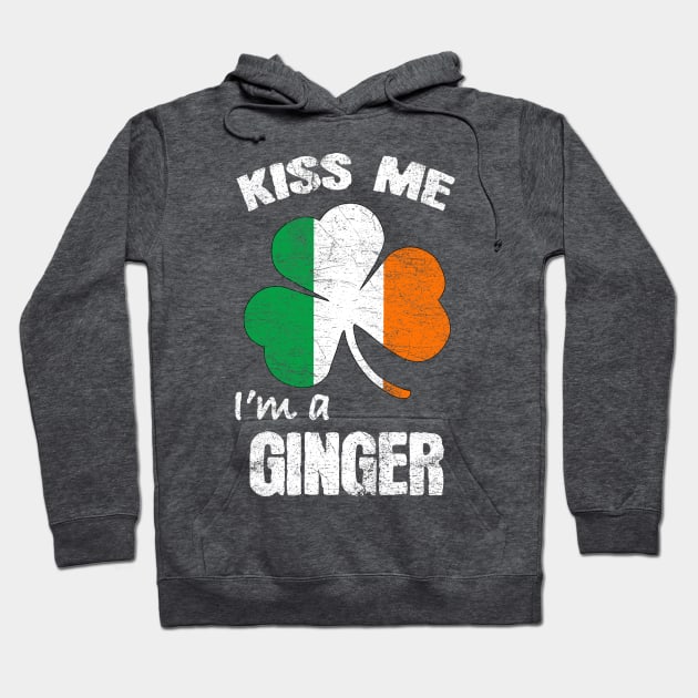 Kiss Me I'm A Ginger St Patricks Day Ireland Shamrock Flag Hoodie by JohnnyxPrint